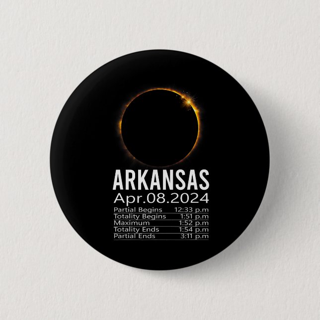 Total Solar Eclipse April 8 2024 Arkansas Schedule Button (Front)