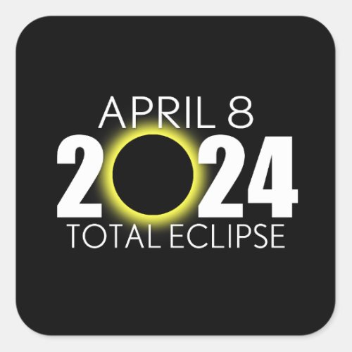 Total Solar Eclipse _ April 8 2024 _ Black Design Square Sticker
