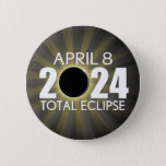 Total Solar Eclipse - April 8 2024 Button at Zazzle