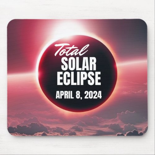 Total Solar Eclipse April 8 2024 Commemorative  Mouse Pad