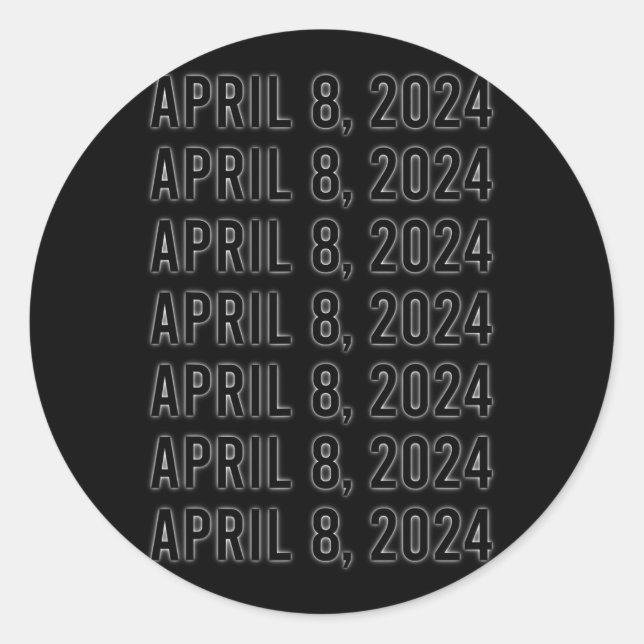 Total Solar Eclipse April 8 2024 Totality  Classic Round Sticker (Front)