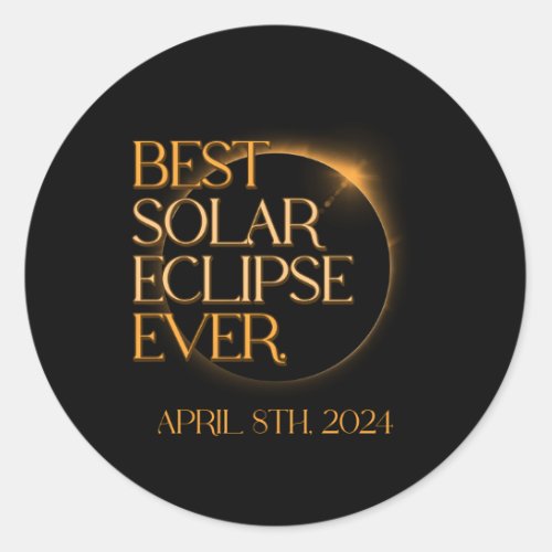 Total Solar Eclipse April 8Th 2024 Astronomy Astro Classic Round Sticker