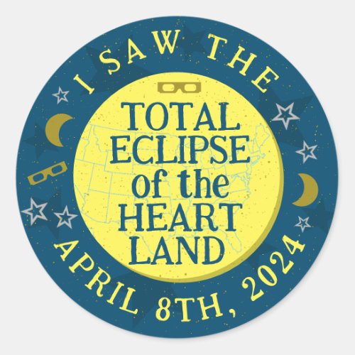 Total Solar Eclipse April 8th 2024 Heartland Party Classic Round Sticker