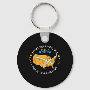 Total Solar Eclipse Aug 21 17 April 8 24 Twice In Keychain