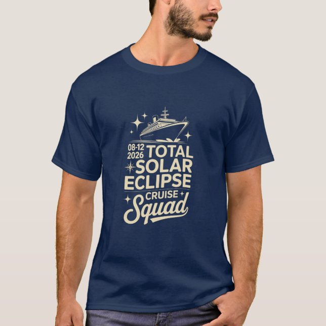 Total Solar Eclipse August 12,2026 Cruise Squad  T-Shirt (Front)