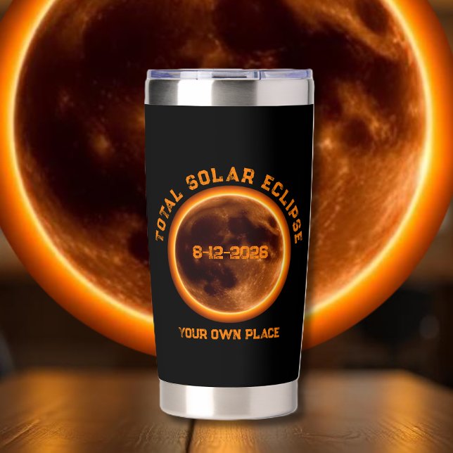 Total Solar Eclipse August 12 2026 Insulated Tumbler (Total Solar Eclipse August 12 2026 Insulated Tumbler )