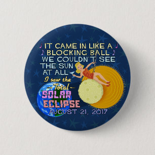 Total Solar Eclipse August 21 2017 American Funny Pinback Button