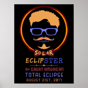 Total Solar Eclipse August 21 2017 Funny Hipster Poster