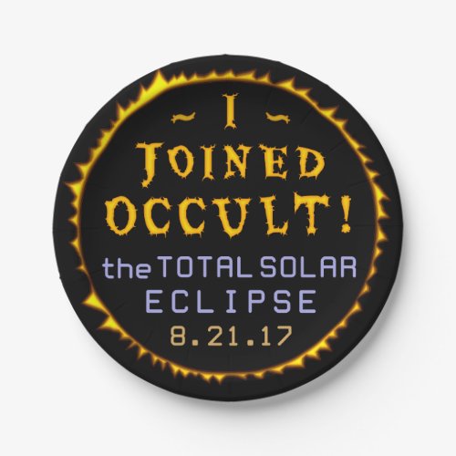 Total Solar Eclipse August 21 2017 Funny Occult Paper Plates