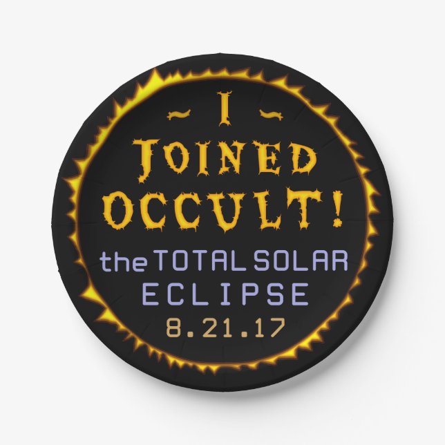 Total Solar Eclipse August 21 2017 Funny Occult Paper Plates (Front)