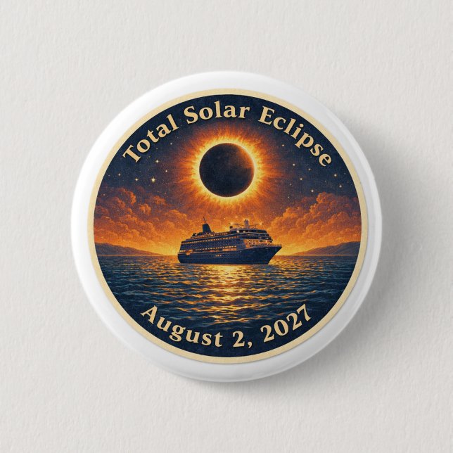 Total Solar Eclipse August 2 2027 cruise ship  Button (Front)