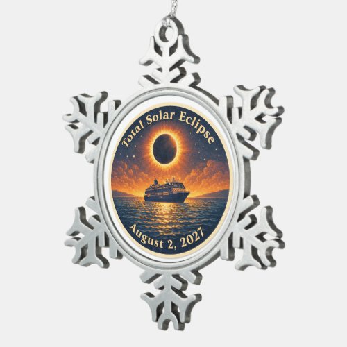 Total Solar Eclipse August 2 2027 cruise ship  Snowflake Pewter Christmas Ornament
