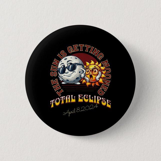 Total Solar Eclipse Chase 2024 Sun Is Getting Moon Button (Front)