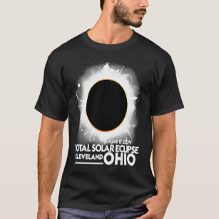 Total Solar Eclipse Cleveland Ohio April 8 2024 To T-Shirt