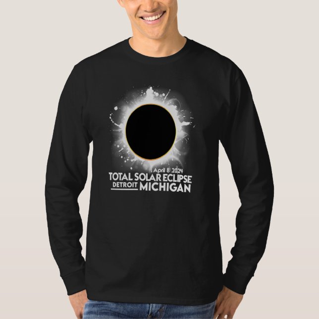 Total Solar Eclipse Detroit Michigan April 8 2024  T-Shirt (Front)