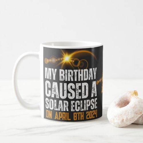 total solar eclipse funny birthday 4_8_2024 custom coffee mug
