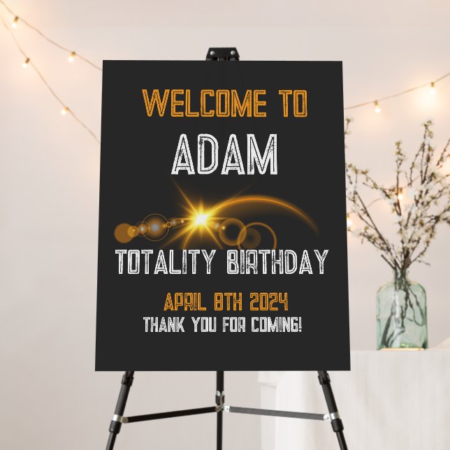 total solar eclipse funny birthday 4-8-2024 custom foam board (In Situ (Stand))