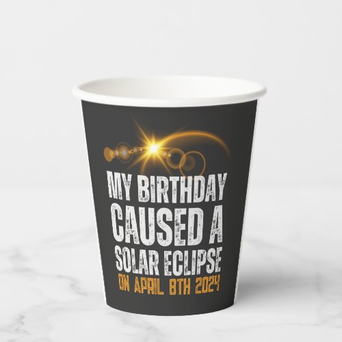 total solar eclipse funny birthday 4_8_2024 custom paper cups