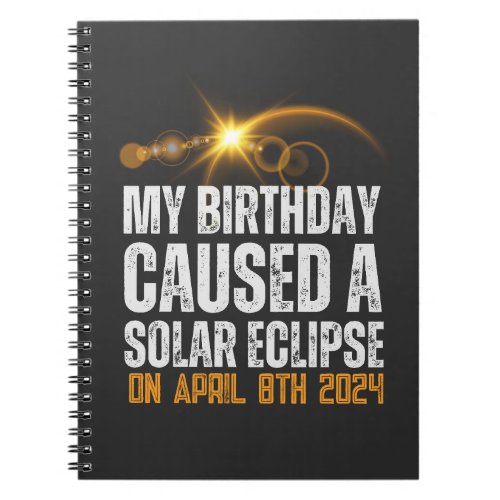 total solar eclipse funny birthday 4_8_2024  notebook