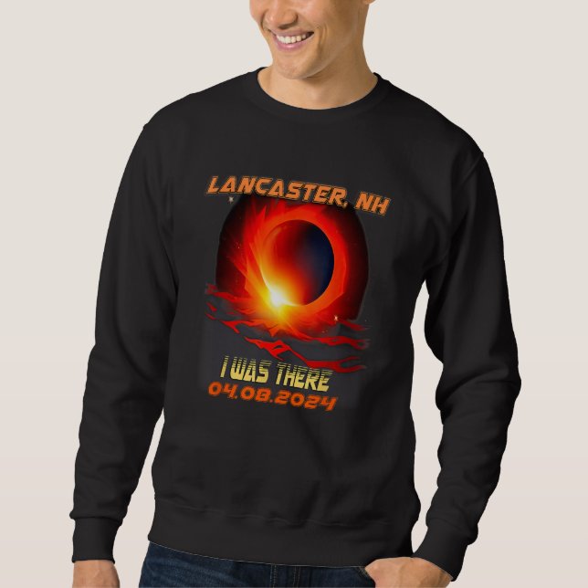 Total Solar Eclipse I Was There Lancaster New Hamp Sweatshirt (Front)