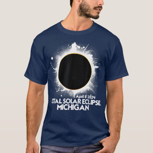 Total Solar Eclipse Michigan 2024 American Totalit T_Shirt