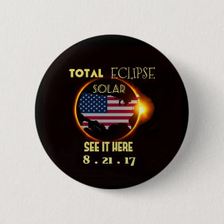 Total Solar Eclipse Party Buttons  Aug 21st. USA