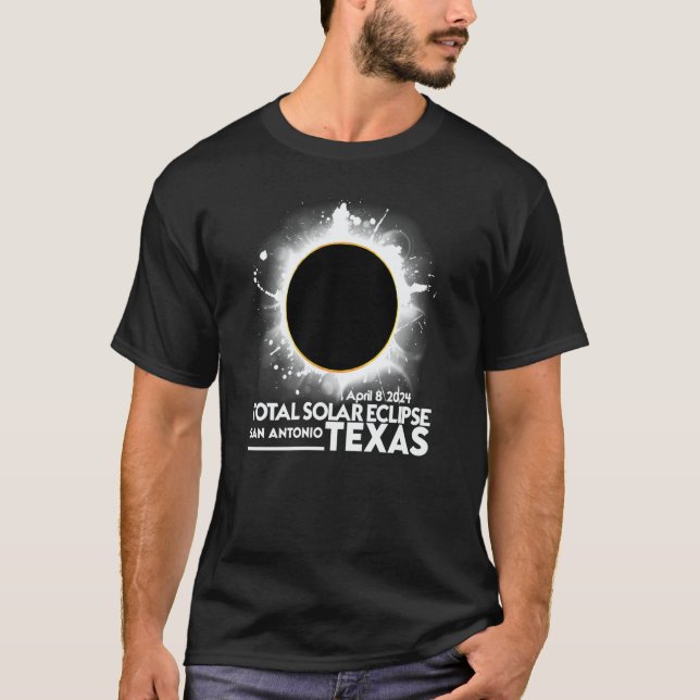Total Solar Eclipse San Antonio TEXAS April 8 2024 T-Shirt (Front)