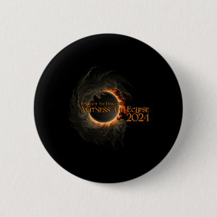 Total Solar Eclipse Shirt April 8 Embrace The Dark Button