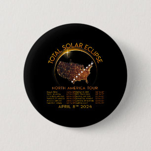 Total Solar Eclipse Shirts Tour Of America April 8 Button