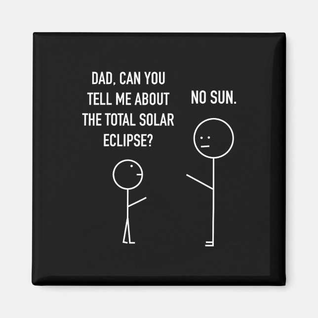 Total Solar Eclipse Stick Figure Humor Astrology J Magnet (Front)