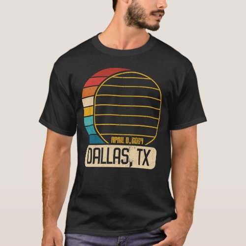 Total Solar Eclipse Texas Dallas April 28 2024 T_Shirt