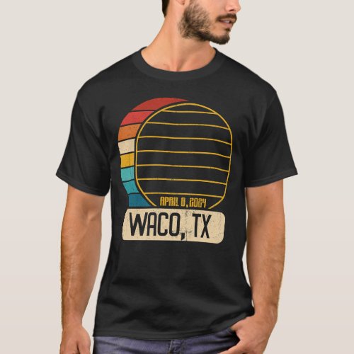 Total Solar Eclipse Texas Waco April 28 2024 T_Shirt