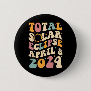 Totality 04 08 24 Total Solar Eclipse 2024 Groovy  Button