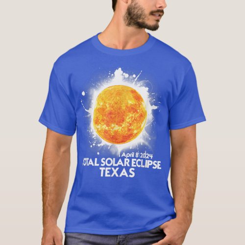 Totality TEXAS 2024 Total Solar Eclipse America T_ T_Shirt