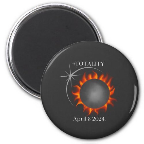 Totality Total Solar Eclipse 2024 USA  Magnet