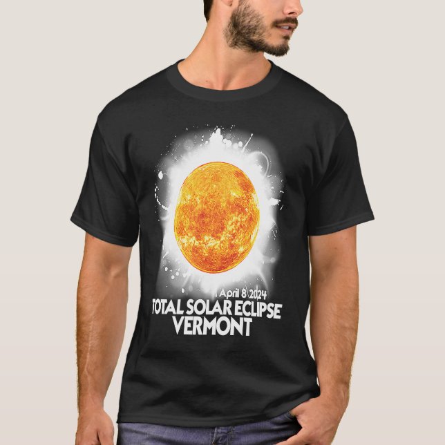 Totality VERMONT 2024 American Total Solar Eclipse T-Shirt (Front)
