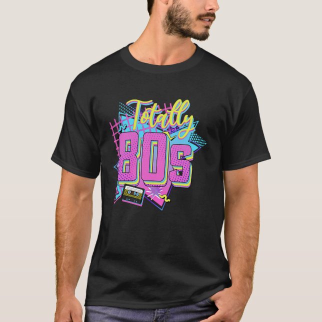 Totally 80's 1980s Generation 80s Cassette Made In T-Shirt (Front)