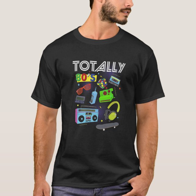 Totally 80S Cool Retro 1980S Totally 80S Party Tee (Front)