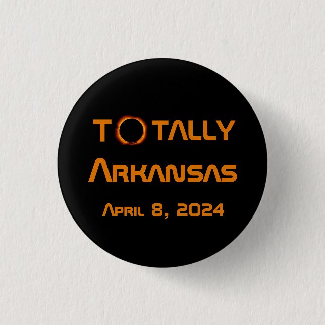 Totally Arkansas 2024 Solar Eclipse Button (Front)