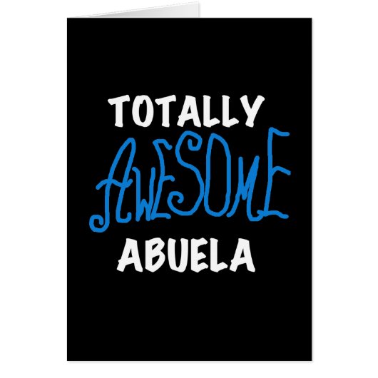 Totally Awesome Abuela Blue Tshirts and Gifts (Front)