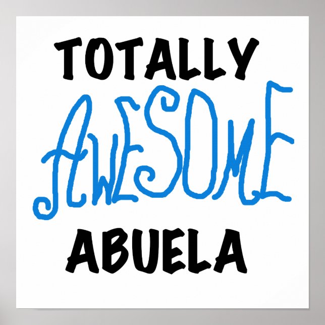 Totally Awesome Abuela Blue Tshirts and GIfts Poster (Front)