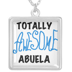 Totally Awesome Abuela Blue Tshirts and GIfts Silver Plated Necklace
