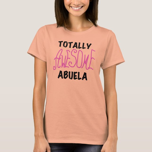 Totally Awesome Abuela Pink Tshirts and GIfts (Front)