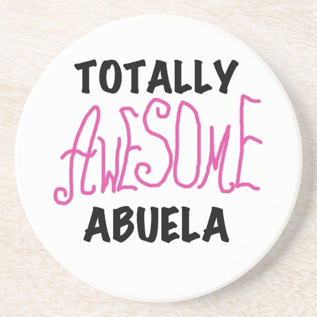 Totally Awesome Abuela Pink Tshirts and GIfts Sandstone Coaster (Front)