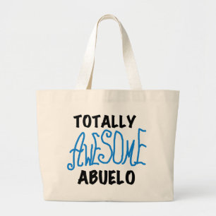 Totally Awesome Abuelo Tshirts and Gifts Large Tote Bag