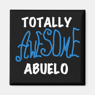 Totally Awesome Abuelo Tshirts and Gifts Magnet