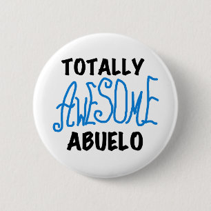 Totally Awesome Abuelo Tshirts and Gifts Pinback Button