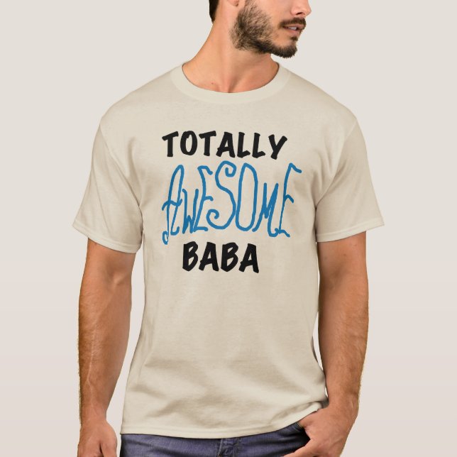 Totally Awesome Baba Tshirts and Gifts (Front)