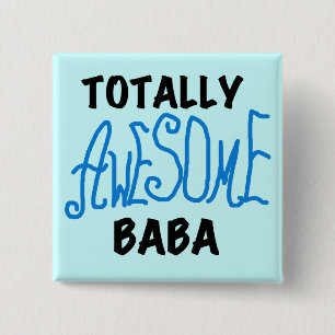 Totally Awesome Baba Tshirts and Gifts Pinback Button