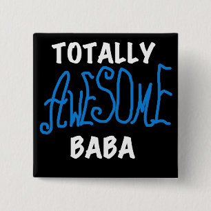 Totally Awesome Baba Tshirts and Gifts Pinback Button